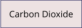 Carbon Dioxide